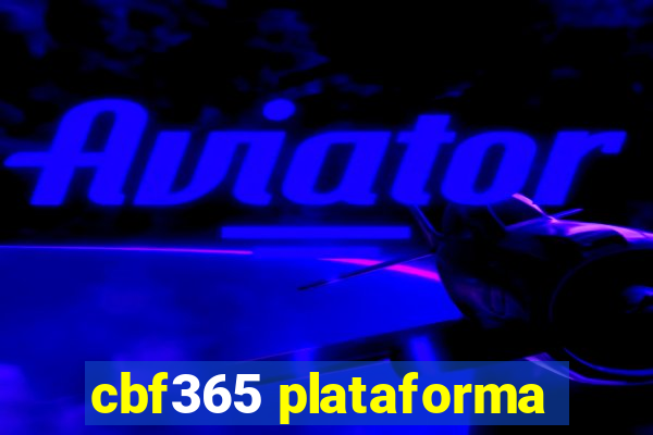 cbf365 plataforma